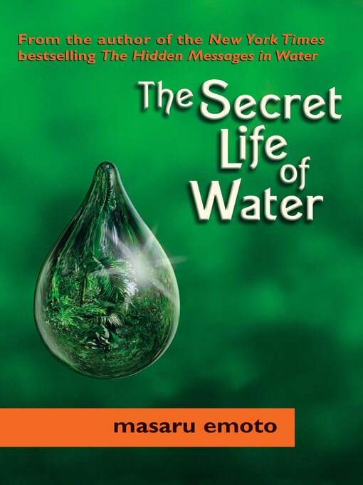 Title details for The Secret Life of Water by Masaru Emoto - Wait list